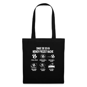 Fußball Dinge die ich mache Fußballer Geschenkidee - Stoffbeutel - Schwarz - Vorne