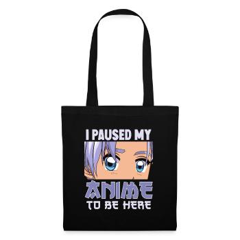J’ai mis en pause mon anime pour être ici drôle Otaku Anime - Sac en tissu - noir - Devant