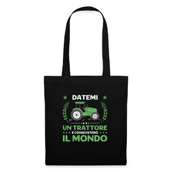 Datemi Un Trattore Conquistero Il Mondo Trattore - Stoffbeutel - Schwarz - Vorne