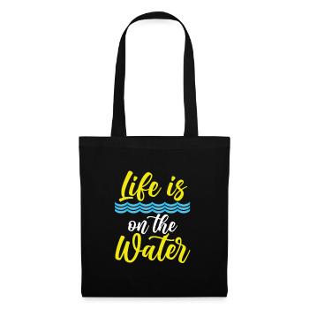Das Leben Ist Auf Dem Wasser - Stoffbeutel - Schwarz - Vorne
