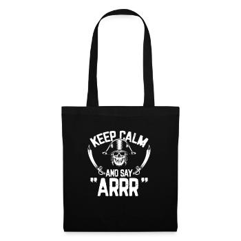 Restez calme et dites Arrrr - Sac en tissu - noir - Devant