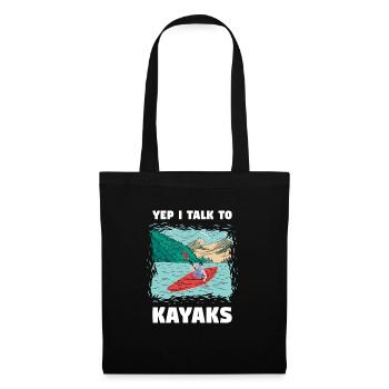 Yep I Talk To Kayaks Whitewater Kayaking - Tote Bag - black - Front