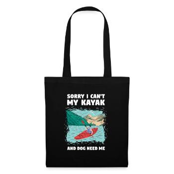 Can't My Kayak And Dog Need Me Whitewater Kayaking - Tote Bag - black - Front