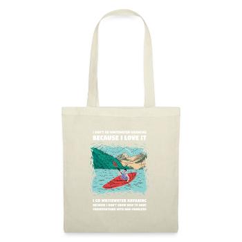 I Don't Go Whitewater Kayaking Kayaking - Tote Bag - nature - Front