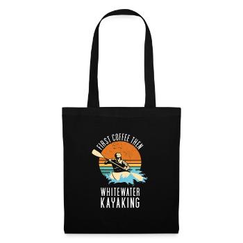 First Coffee Then Whitewater Kayaking - Tote Bag - black - Front