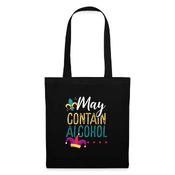 May contain alcohol - Tote Bag - black - Front
