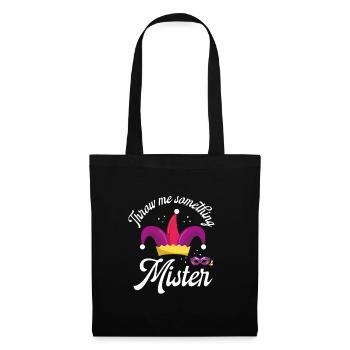 Throw something at me, Mister - Tote Bag - black - Front