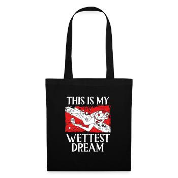 This is my wettest dream - Tote Bag - black - Front