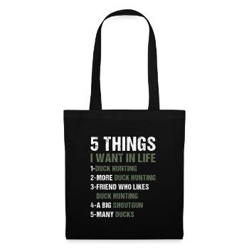 Duck Hunter 5 Things I Want In Life Duck Hunting - Tote Bag - black - Front