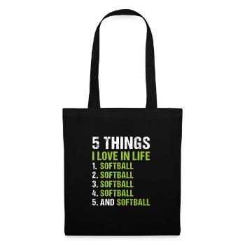Sport 5 Things I Love In Life Softball - Tote Bag - black - Front