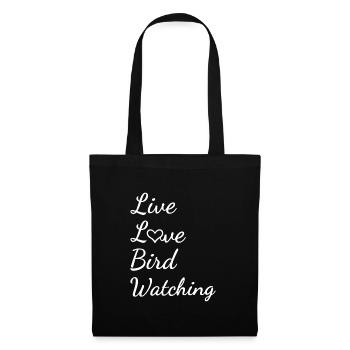 Bird Watcher Live Love Bird Watching - Stoffbeutel - Schwarz - Vorne