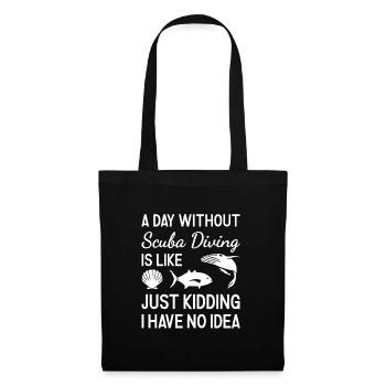 Scuba Diver A Day Without Scuba Diving - Tote Bag - black - Front