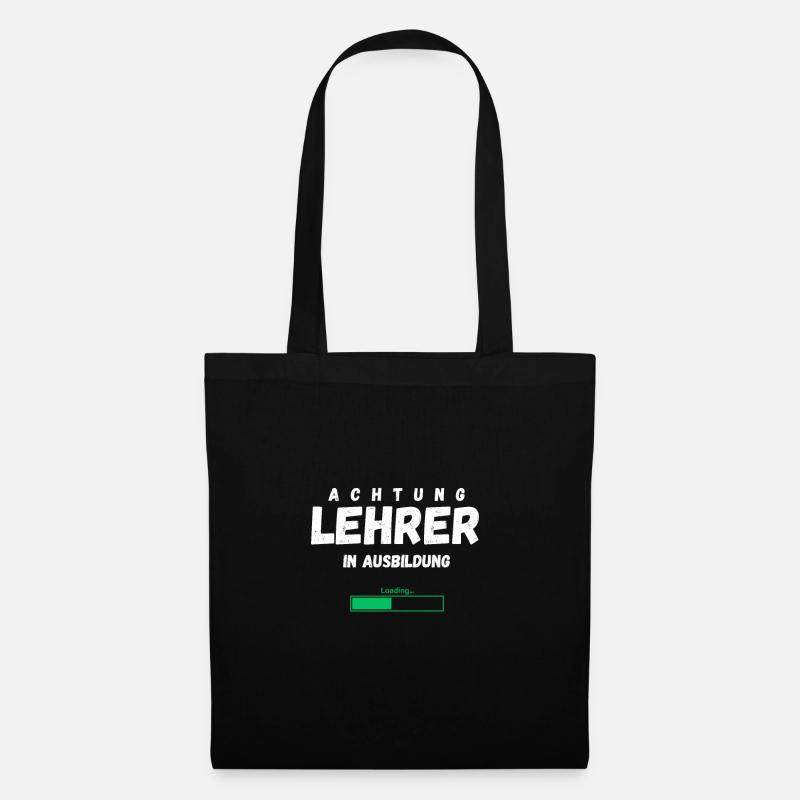 Lehrer In Ausbildung Loading Lustiger Spruch Beruf - Stoffbeutel - Schwarz