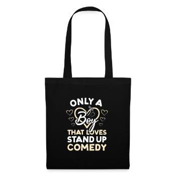 Comédien : Seulement un garçon qui aime la comédie debout - Sac en tissu - noir - Devant