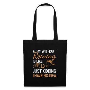 Reiner A Day Without Reining - Tote Bag - black - Front