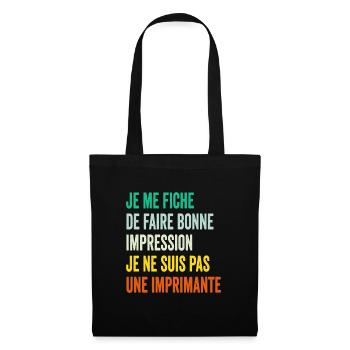 Humour Homme - Je me fiche de faire bonne impre... - Sac en tissu - noir - Devant