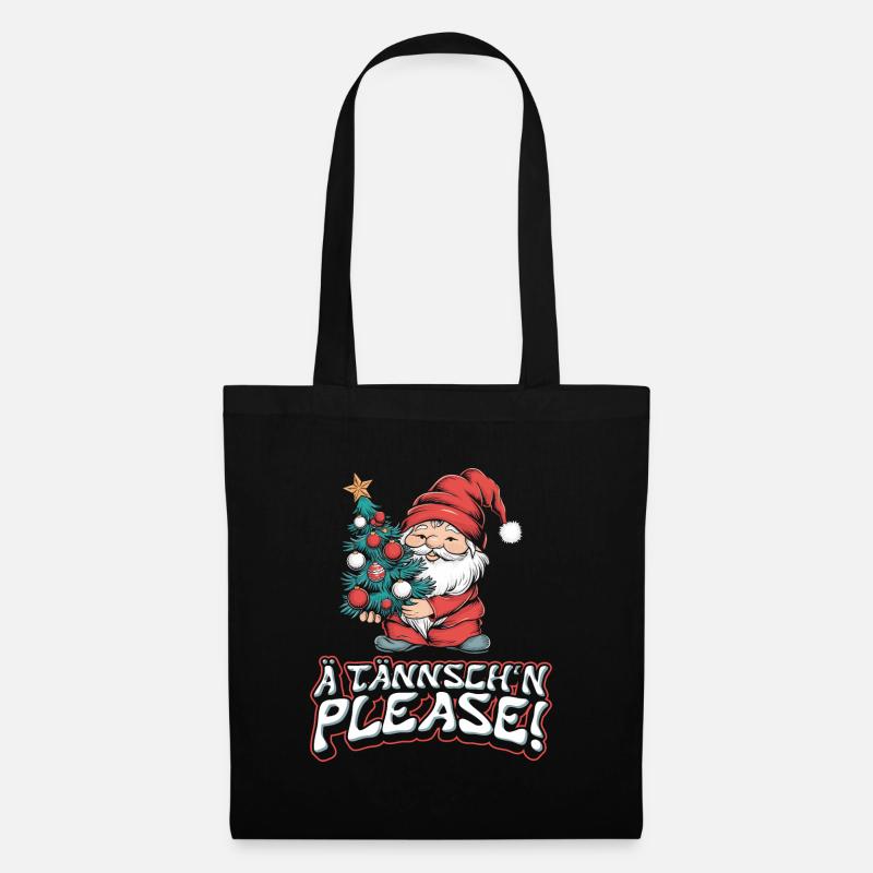 Weihnachten Lustiger Spruch Ä Tännsch'n Please - Stoffbeutel - Schwarz