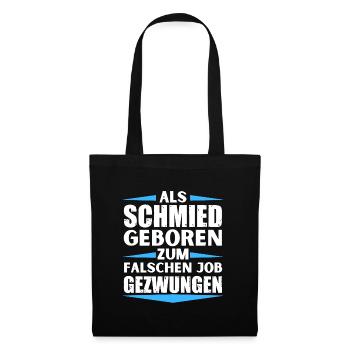 Le forgeron a décroché le mauvais emploi - Sac en tissu - noir - Devant