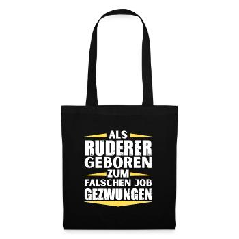 Ruderer im falschen Job gelandet - Stoffbeutel - Schwarz - Vorne