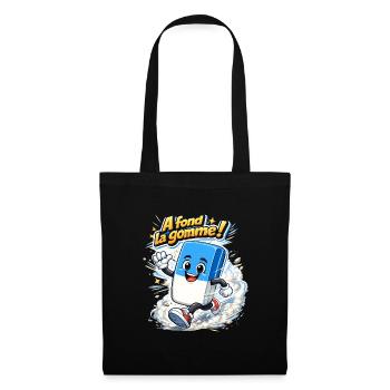 A fond la gomme ! - Sac en tissu - noir - Devant