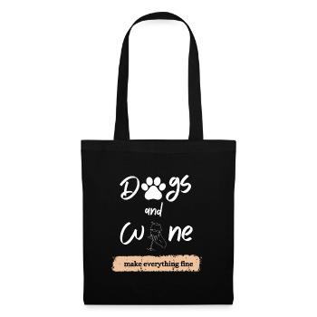 Dogs and Wine Make Everything Fine - Tote Bag - black - Front