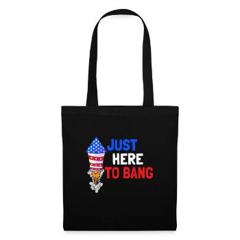Just Here To Bang USA 4 juillet - Sac en tissu - noir - Devant