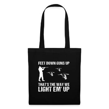 Feet Down Guns Up Thats The Way We Light'em Up - Tote Bag - black - Front