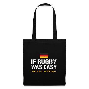Rugby Easy They'd Call It Football Germany Rugby - Stoffbeutel - Schwarz - Vorne