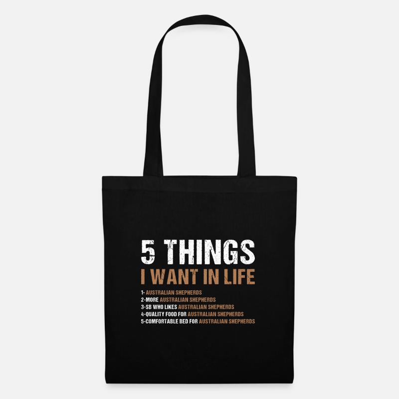 Dog 5 Things I Want In Life Aussie - Stoffbeutel - Schwarz