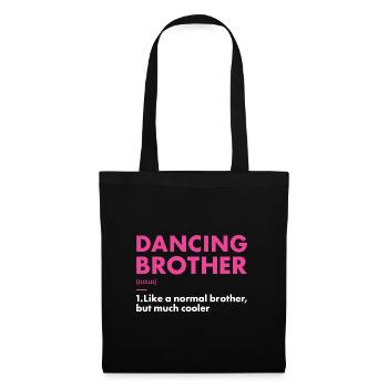Danseur Frère Définition Danse - Sac en tissu - noir - Devant