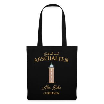 Cuxhaven Leuchtturm Alte Liebe, Mal Abschalten - Stoffbeutel - Schwarz - Vorne