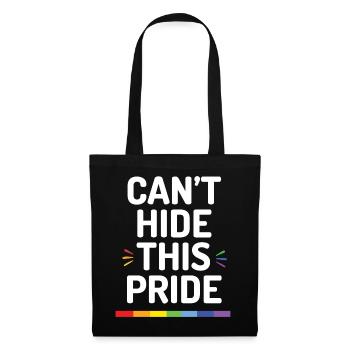 Pride Month - Ich kann diesen Stolz nicht verbergen - Stoffbeutel - Schwarz - Vorne