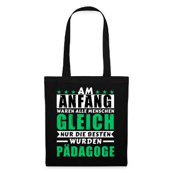 Am Anfang waren alle gleich - Pädagoge Edition - Stoffbeutel - Schwarz - Vorne