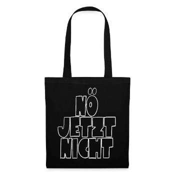NÖ jetzt nicht - Stoffbeutel - Schwarz - Vorne