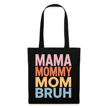 Mama Mommy Mom Bruh Retro Design - Stoffbeutel - Schwarz - Vorne