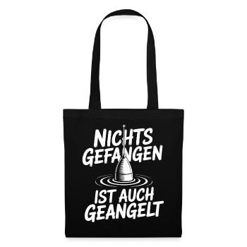 Nichts Gefangen Ist auch Geangelt - Stoffbeutel - Schwarz - Vorne