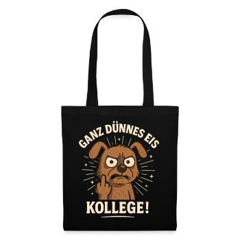 Guten Morgen Ganz Dünnes Eis Freundchen - Stoffbeutel - Schwarz - Vorne