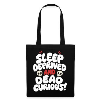 Privé de sommeil et mort curieux - Sac en tissu - noir - Devant