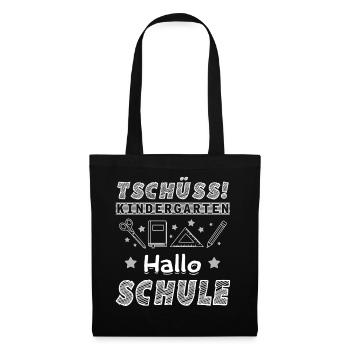 Tschüss Kindergarten Hallo Schule - Stoffbeutel - Schwarz - Vorne