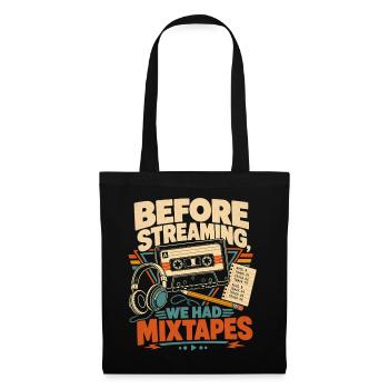 Vor dem Streaming hatten wir Mixtapes Vintage Music - Stoffbeutel - Schwarz - Vorne