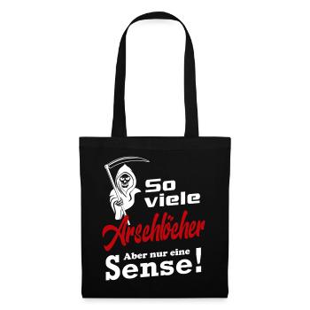 Aber nur eine Sense Sensenmann Arschlöcher Sprüche - Stoffbeutel - Schwarz - Vorne