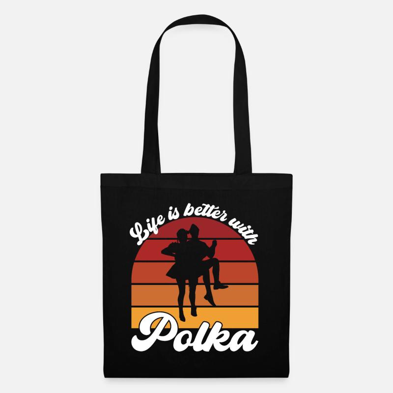 Das Leben ist besser mit Polka - Stoffbeutel - Schwarz