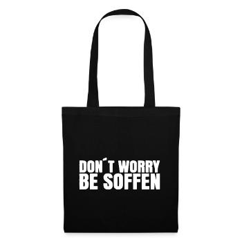 Dont worry - be soffen - Stoffbeutel - Schwarz - Vorne