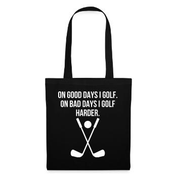 On Good Days I Golf - Lustiges Geschenk für Golfer - Stoffbeutel - Schwarz - Vorne