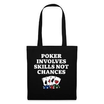 Poker Involves Skills not Chances Poker Player - Tote Bag - black - Front