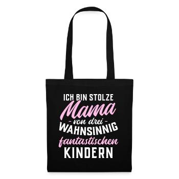 Ich bin stolze Mama von 3 fantastischen Kindern - Stoffbeutel - Schwarz - Vorne