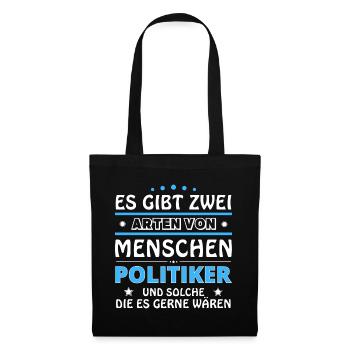 Cadeau de politicien - Deux types de... Concevoir - Sac en tissu - noir - Devant