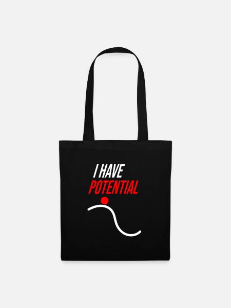 I HAVE POTENTIAL - Stoffbeutel - Schwarz