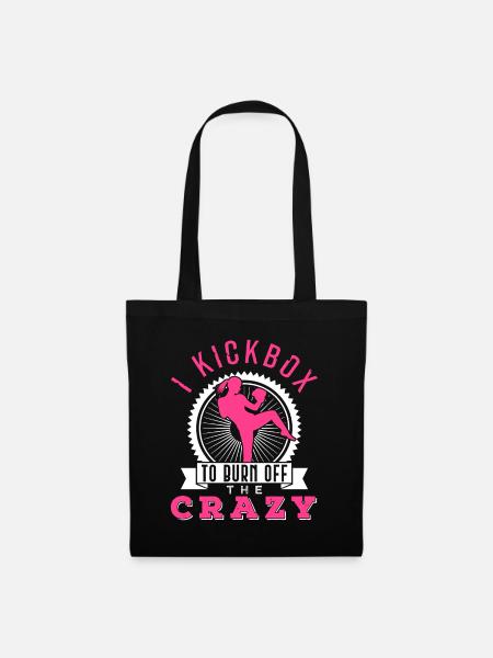 I Kickbox To Burn Off The Crazy Kickboxer Fan Gift - Tote Bag - black