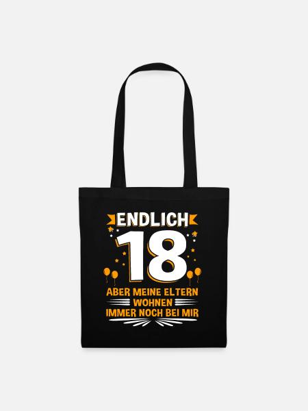 Endlich 18 aber meine Eltern wohnen immer noch ... - Stoffbeutel - Schwarz